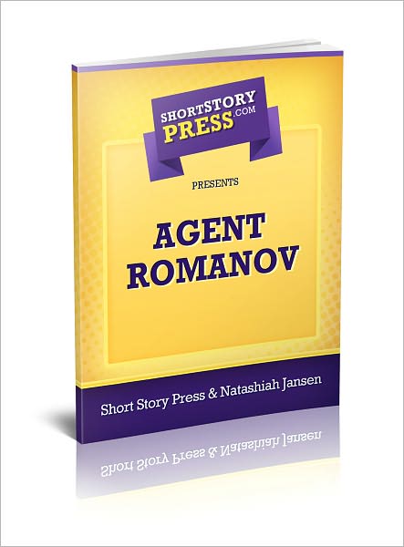 Short Story Press Presents Agent Romanov