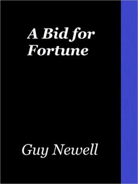 A Bid for Fortune