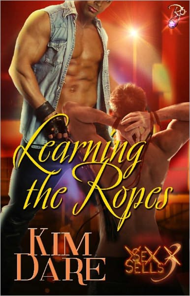 Learning the Ropes (BDSM Erotic Romance, Sex Sells Series)