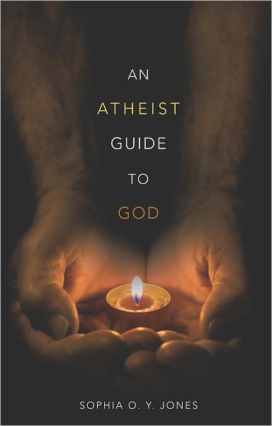 AN ATHEIST GUIDE TO GOD