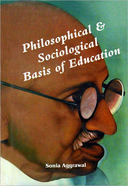 Philosophical & Sociological Basis of Education