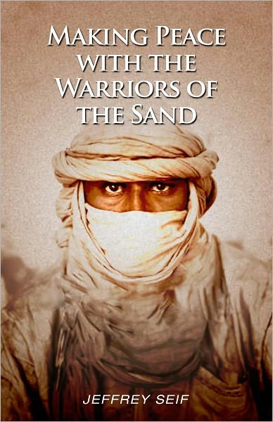 Making Our Peace With The Warriors Of The Sand