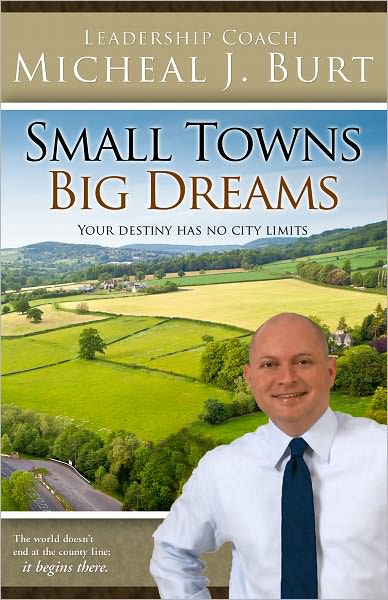 Small Towns Big Dreams