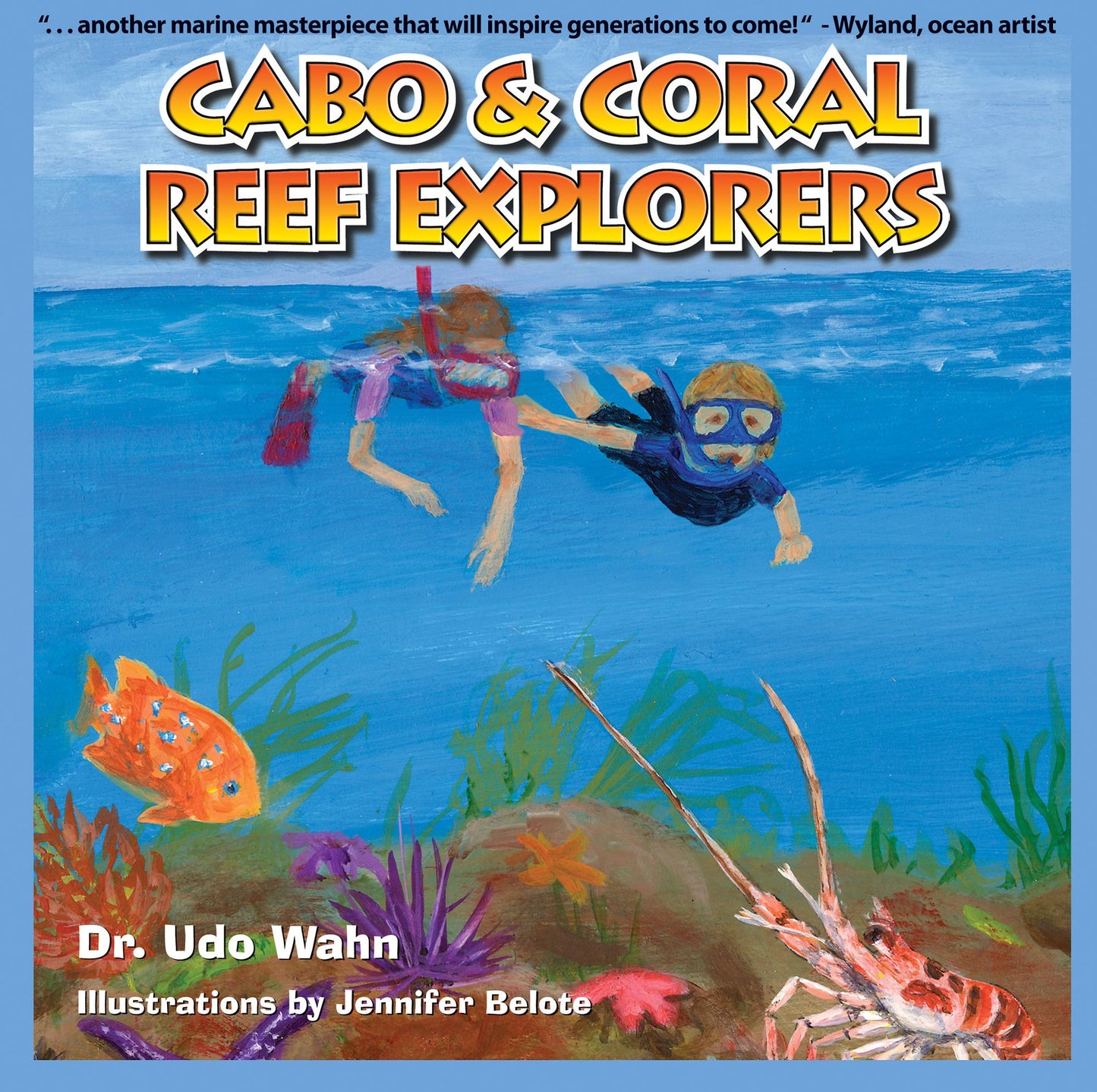 Cabo and Coral Reef Explorers