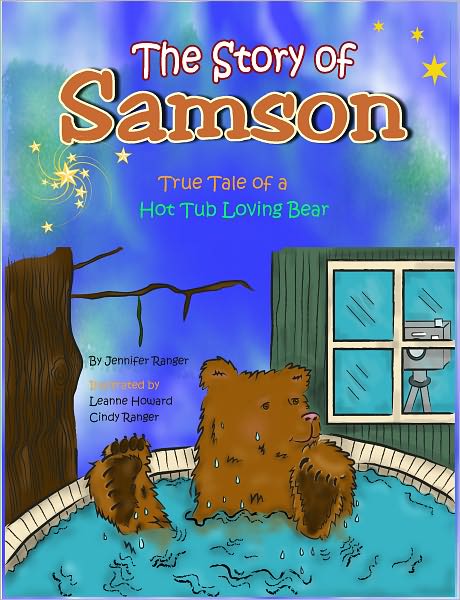 The Story of Samson: True Tale of a Hot Tub Loving Bear
