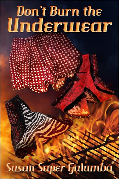 Don't Burn the Underwear
