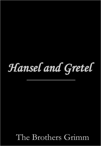 Hansel and Gretel