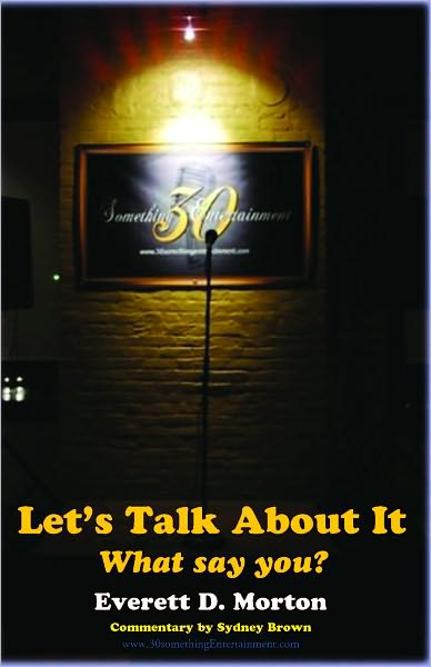 Let's Talk About It : What Say You?