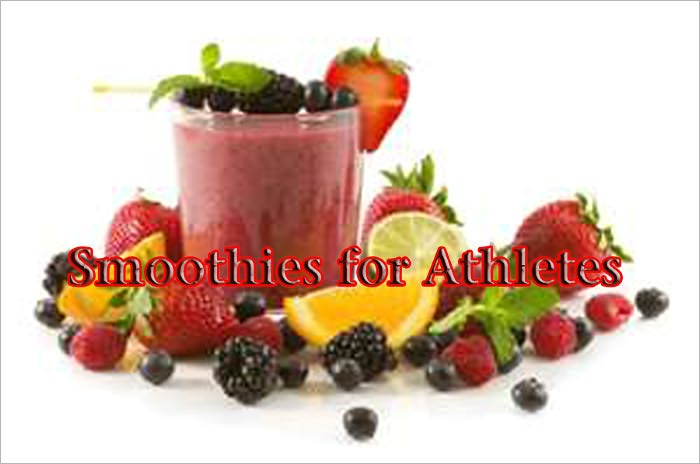 Smoothies for Athletes -126 Easy Recipes for Maximum Sports Performance