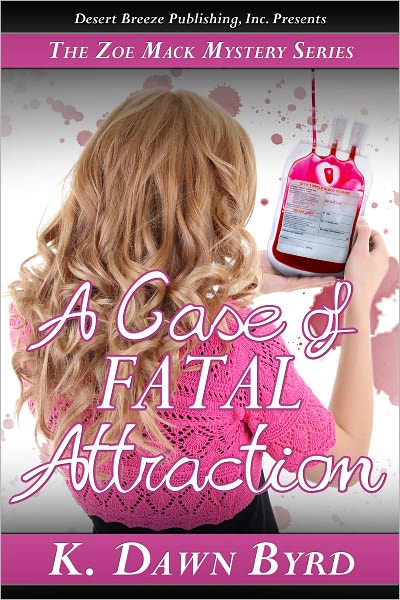 Zoe Mack and the Case of Fatal Attraction