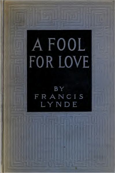 A Fool For Love (Original Text)