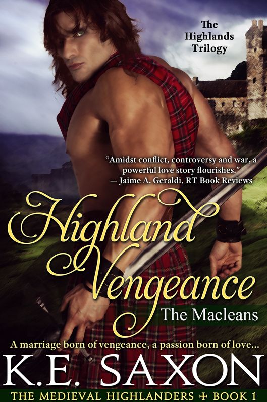 Highland Vengeance: Book One of the Highlands Trilogy (A Family Saga / Adventure Romance)