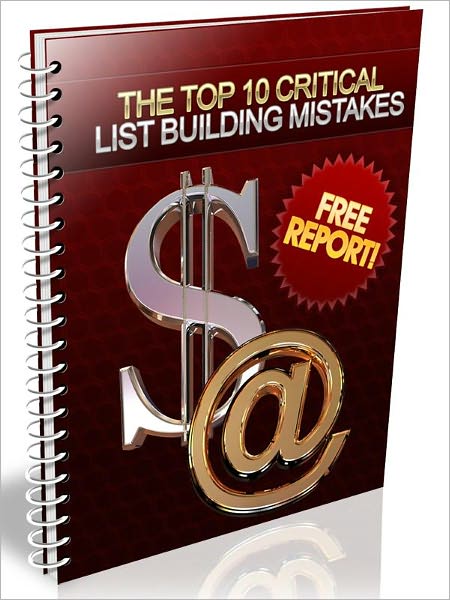 The Top 10 Critical List Building Mistakes