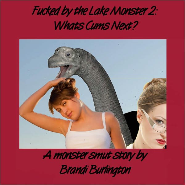 Fucked by the Lake Monster 2: What Cums Next?