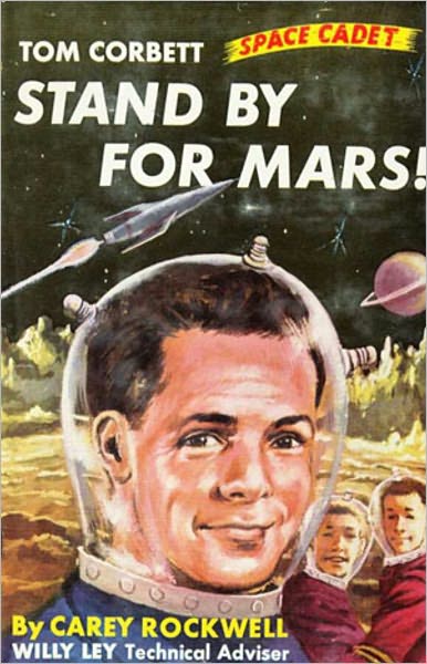 Stand by for Mars!: A Science Fiction, Post-1930 Classic By Carey Rockwell! AAA+++