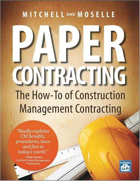 Paper Contracting - How to Make a Living as a Construction Management Contractor
