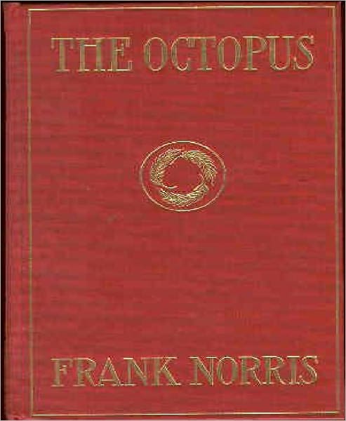 The Octopus: A Story of California