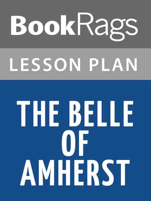 The Belle of Amherst Lesson Plans