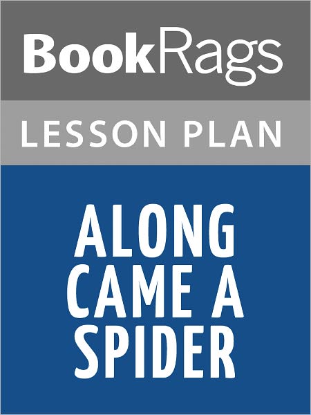 Along Came a Spider Lesson Plans