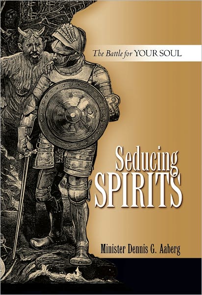 Seducing Spirits - The Battle for Your Soul