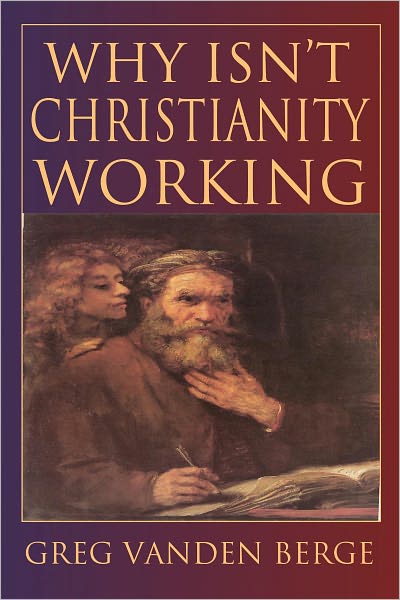 Why Isn't Christianity Working