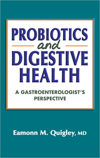 Probiotics and Digestive Health: A Gastroenterologist’s Perspective