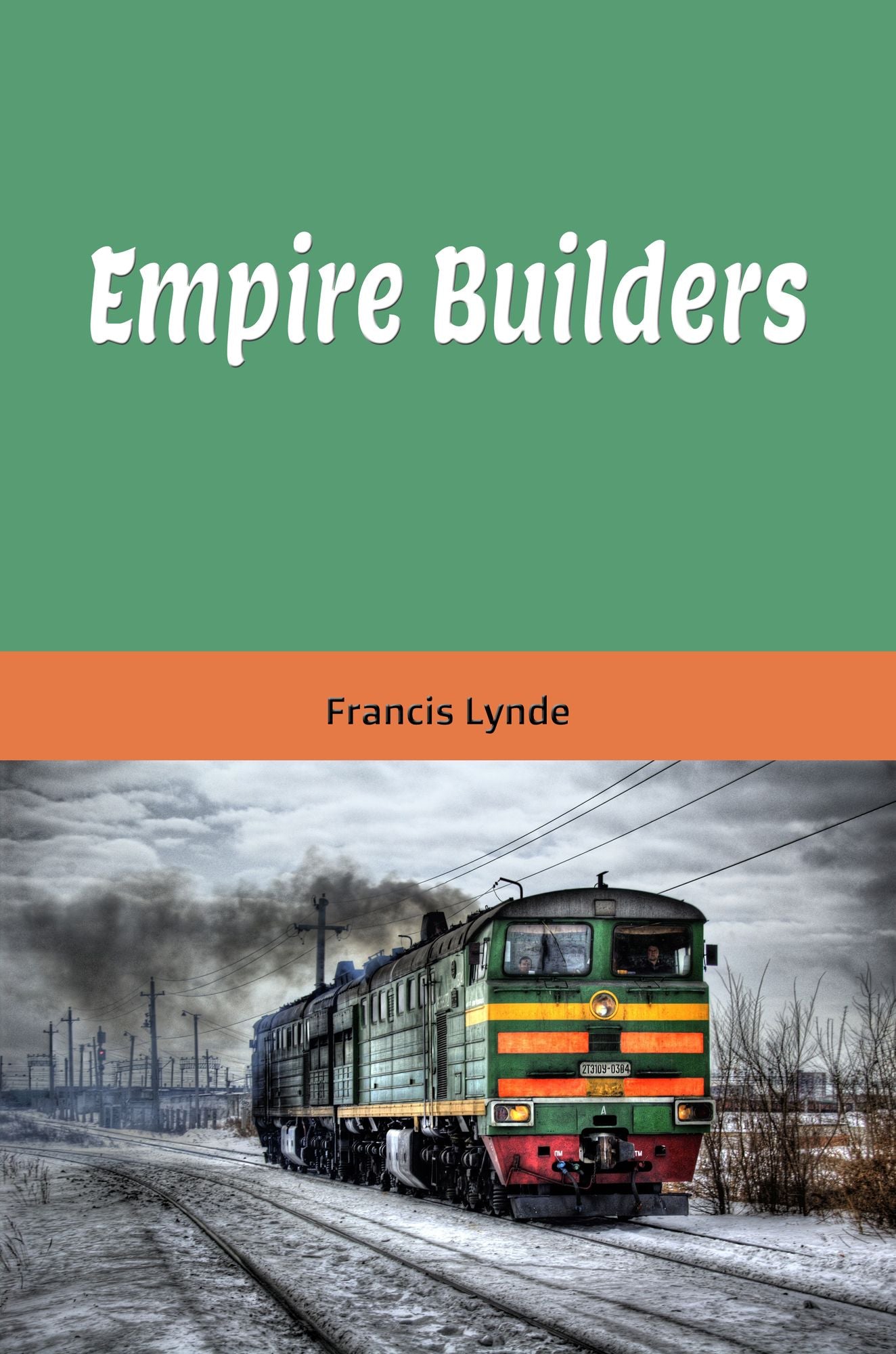 Empire Builders (Illustrated Edition)