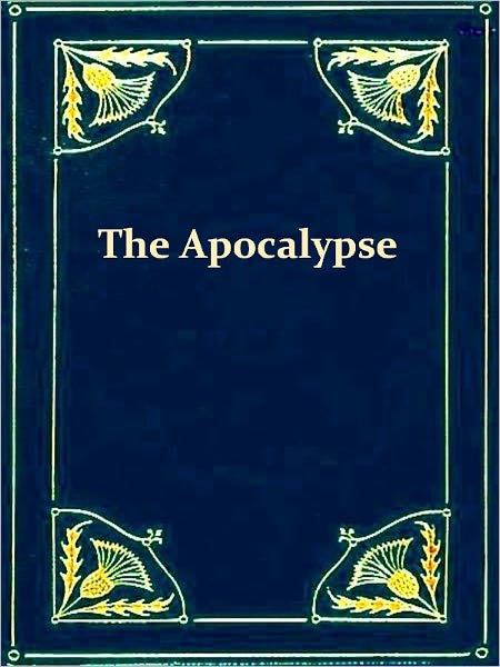 A Brief Commentary on the Apocalypse