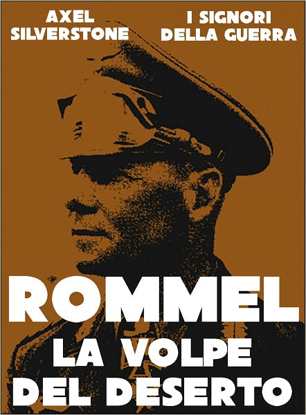 Rommel, la Volpe del Deserto