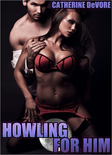 Howling for Him
