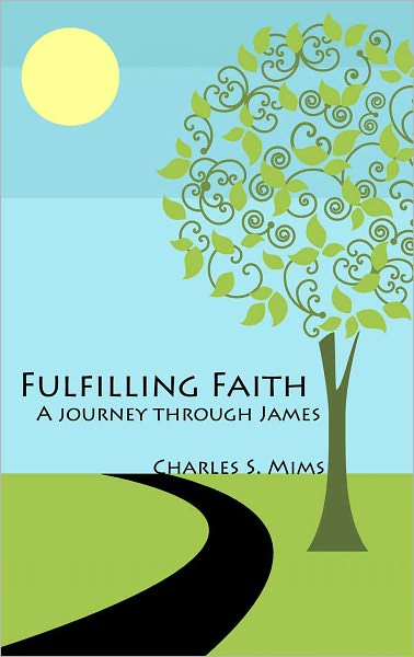 Fulfilling Faith: A Journey Through James