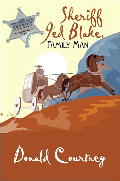Sheriff Jed Blake, Family Man