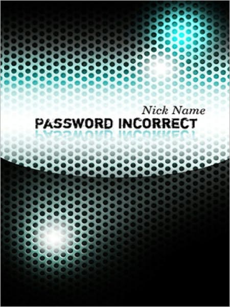 Password Incorrect