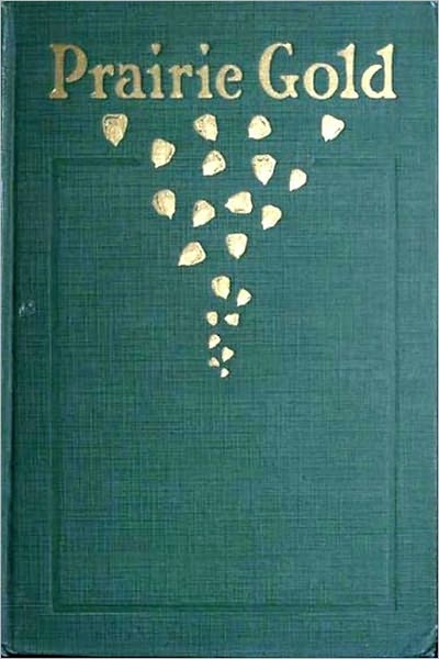 Prairie Gold [Illustrated]