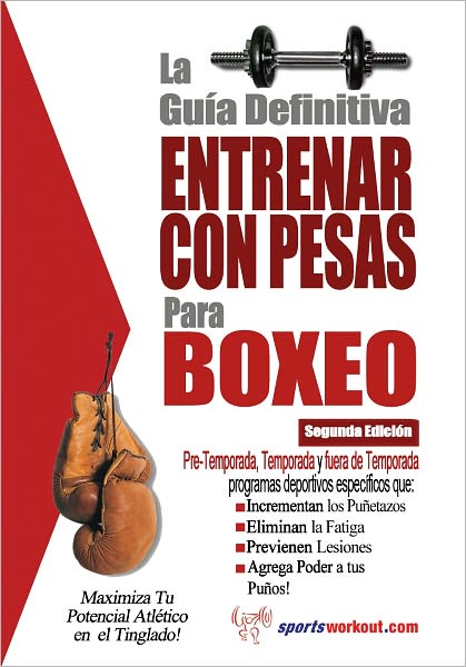 La gu&iacute;a definitiva - Entrenar con pesas para boxeo
