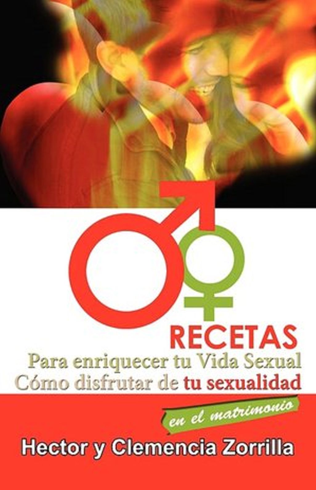 Recetas para Enriquecer tu Vida Sexual: Como disfrutar de tu sexualidad en el matrimonio