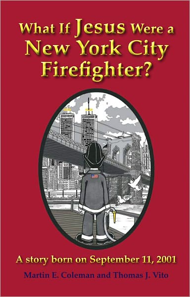 What If Jesus Were a New York City Firefighter?