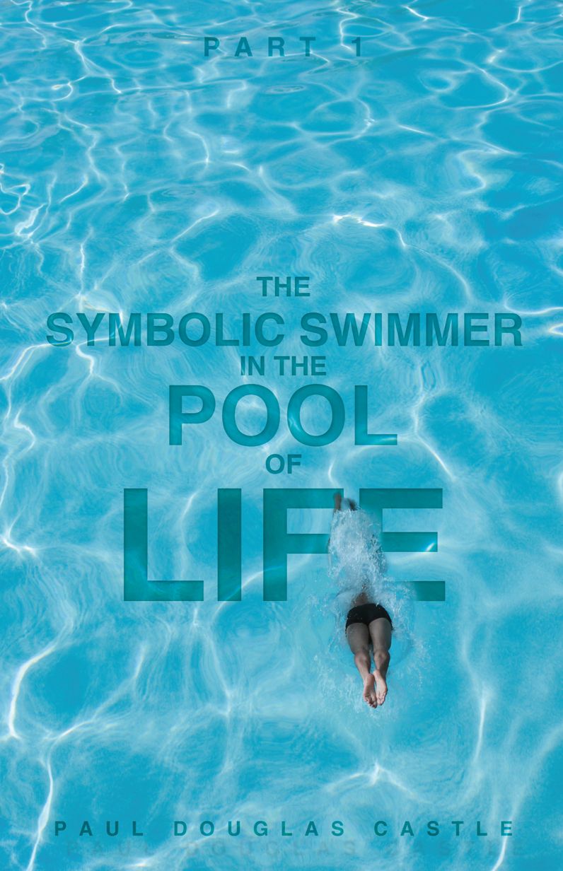 Part 1 The Symbolic Swimmer in The Pool of Life