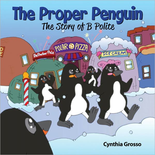 The Proper Penguin: The Story of B Polite