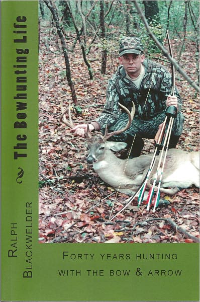 The Bowhunting Life