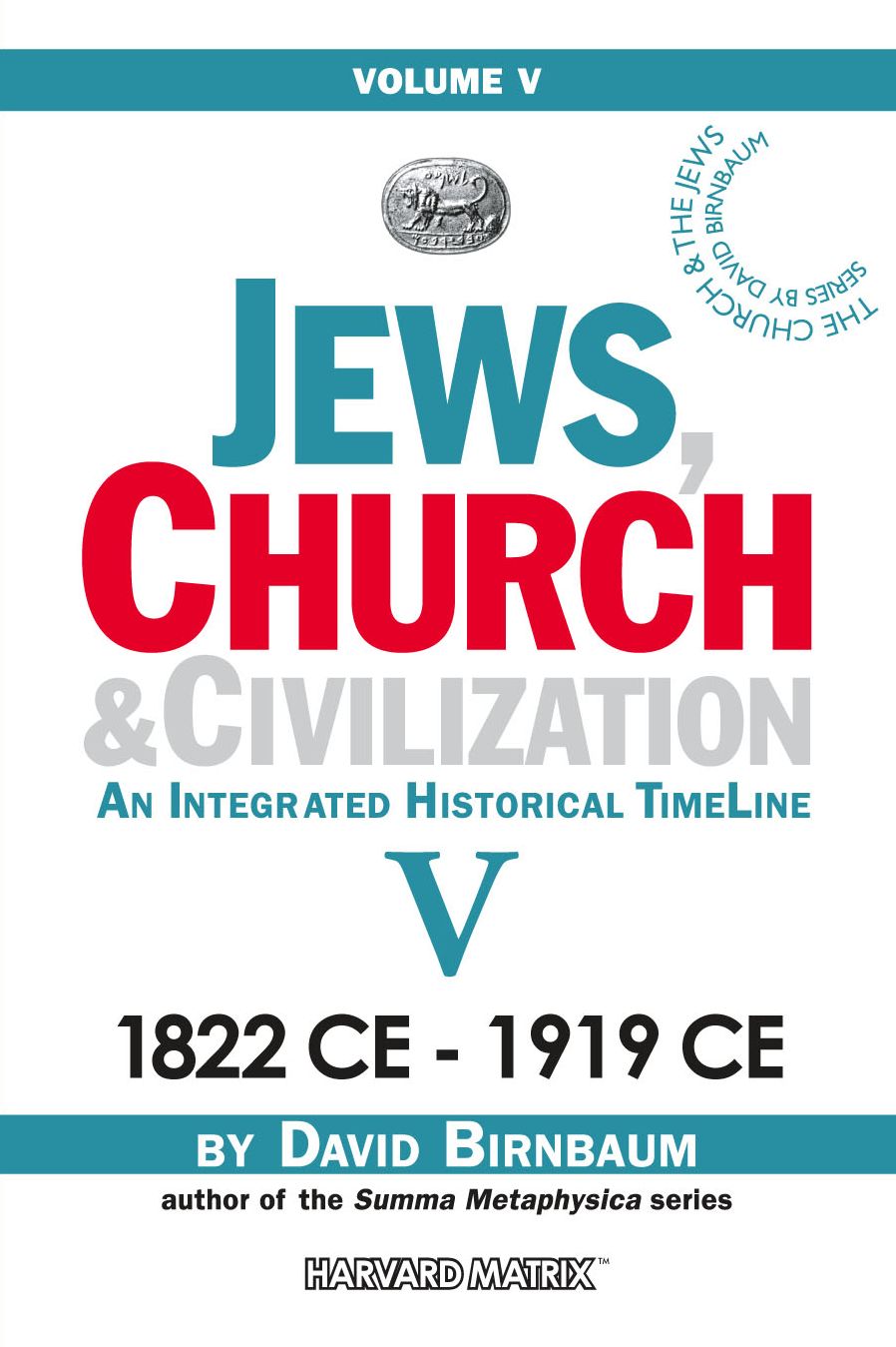 Jews, Church & Civilization 5 (part a)