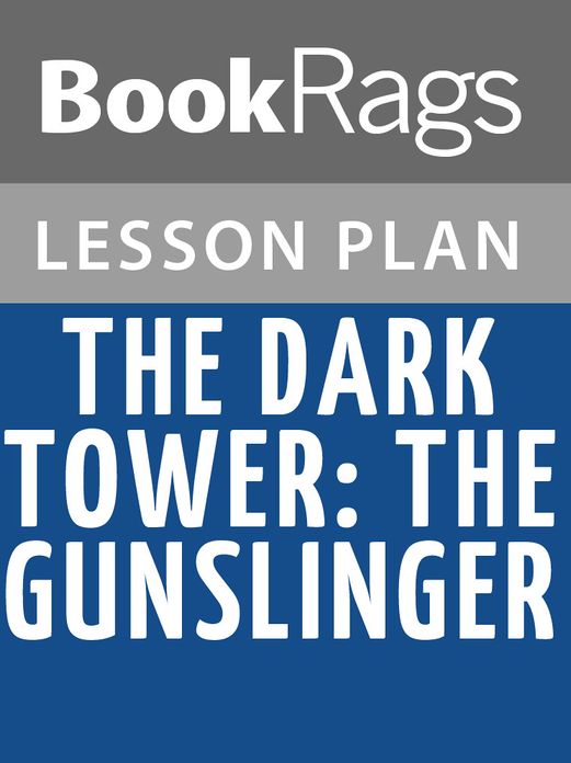 The Dark Tower: The Gunslinger Lesson Plans