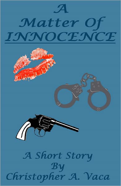 A Matter of Innocence - A Short Story