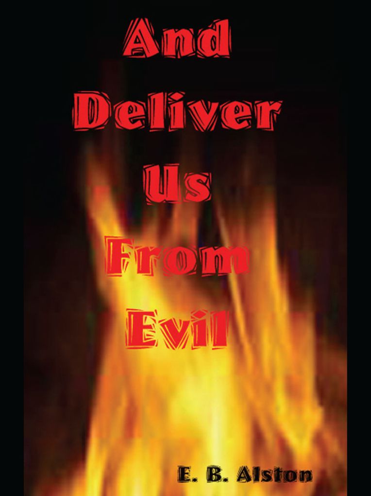 And Deliver Us From Evil