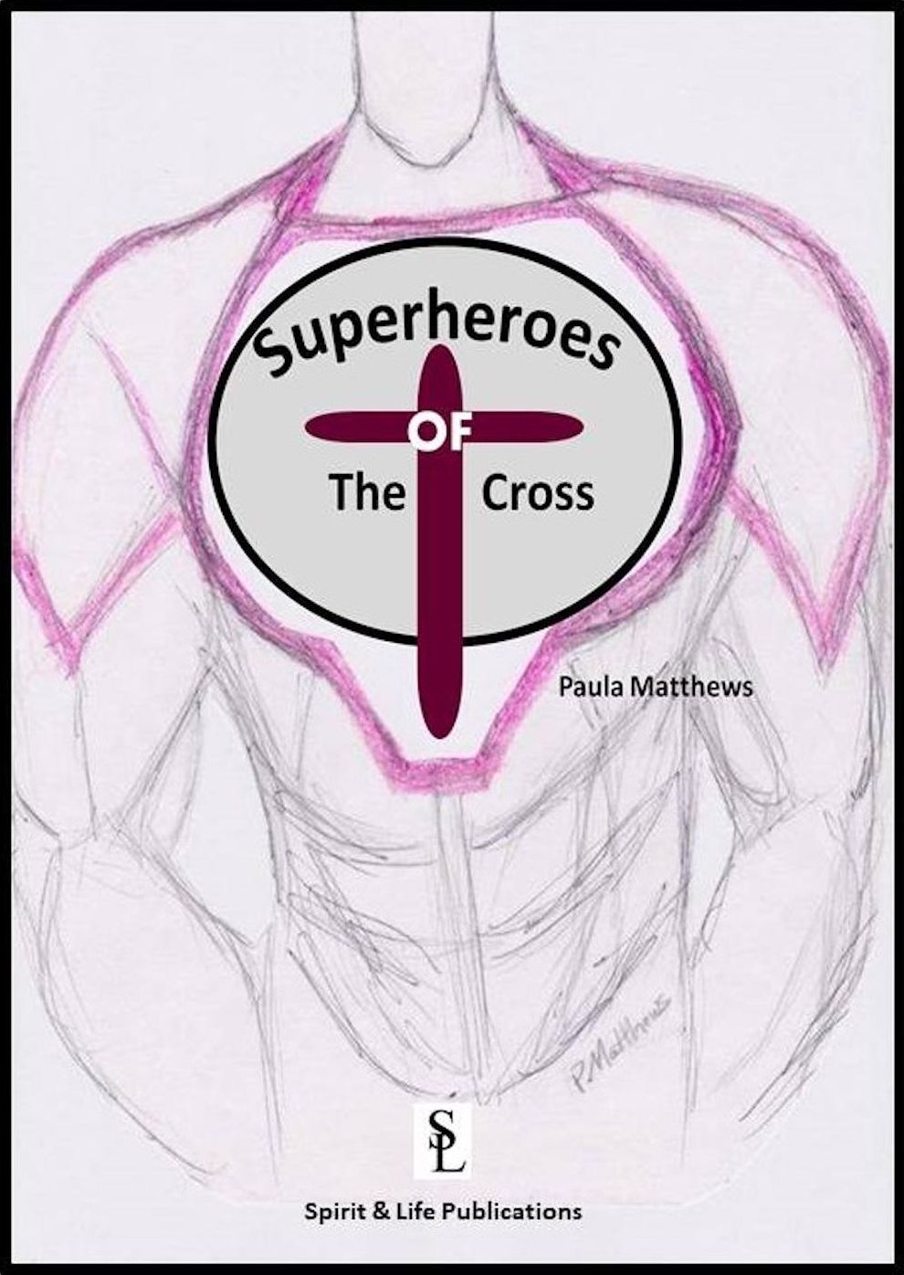 Superheroes Of The Cross