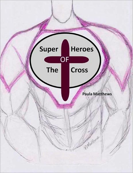 Superheroes Of The Cross