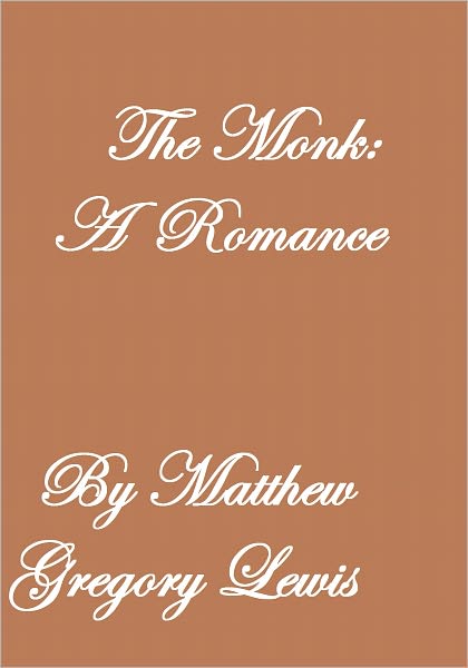 The Monk:A Romance
