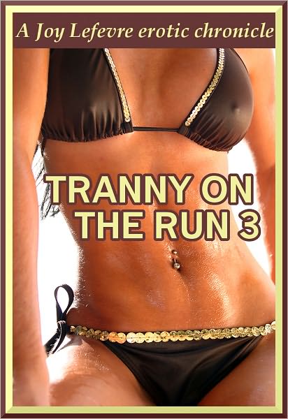 Tranny on the Run 3: Welcome to The Club