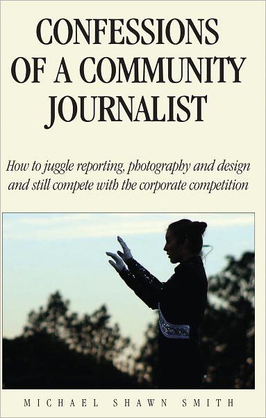 Confessions of a Community Journalist