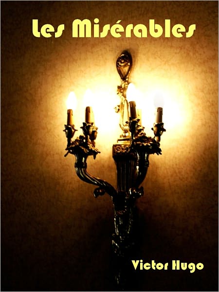 Les Mis&eacute;rables (Illustrated)